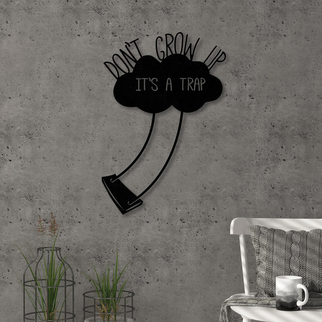 Décoration murale en métal - N°2 Ne grandis pas